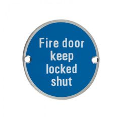 Fire Door Keep Locked Shut Sign 76mm  - Satin Stainless Steel