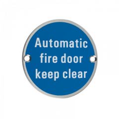 Automatic Fire Door Keep Clear Sign 76mm  - Satin Stainless Steel