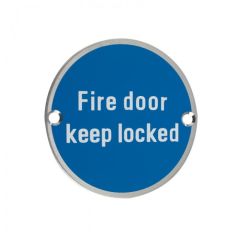 Fire Door Keep Locked Sign 76mm - Satin Stainless Steel