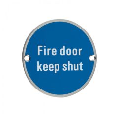 Fire Door Keep Shut Sign 76mm  - Satin Stainless Steel